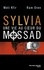 Sylvia une vie au coeur du Mossad