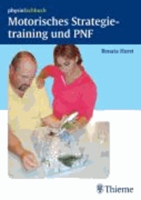 Motorisches Strategietraining und PNF.