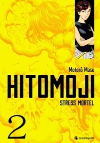 Motorô Mase - Hitomoji - Stress mortel Tome 2 : .