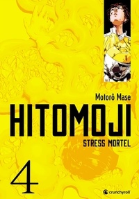 Motorô Mase - Hitomoji - Stress mortel Tome 4 : .