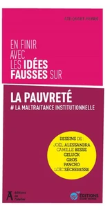 En finir avec les idées fausses sur les pauvres et la pauvreté