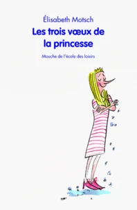 Les trois voeux de la princesse