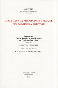 Ousia dans la philosophie grecque des origines à Aristote