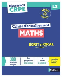 Réussir mon CRPE - Maths L3 cahier d'entrainement 2027-2028