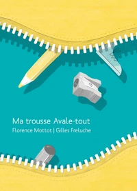 Ma trousse avale-tout
