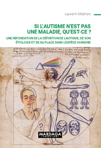 Si l’autisme n’est pas une maladie, qu’est-ce ?