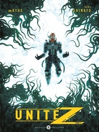  Motus et Heri Shinato - Unité Z - Tome 2.