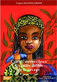 Contes merveilleux et contes drôles de la savane