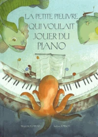 La petite pieuvre qui voulait jouer du piano
