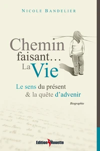 Chemin faisant... la Vie