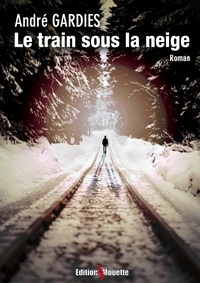 André Gardies - Le train sous la neige.