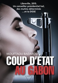 Mouftaou Badarou - Jimmy Boris 2 : Coup d'État au Gabon.