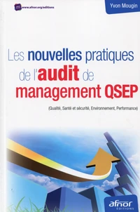 Les nouvelles pratiques de l'audit de management QSEP