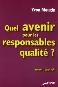 Quel avenir pour les responsables qualité ?