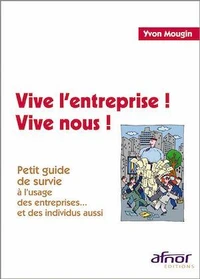 Vive l'entreprise ! Vive nous !