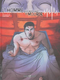 L'homme qui refusait de mourir Tome 1