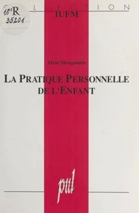 La pratique personnelle de l'enfant