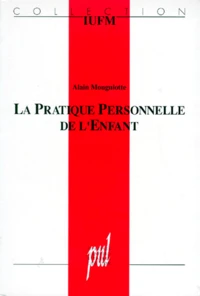 La pratique personnelle de l'enfant