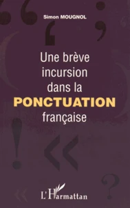 Une brève incursion dans la ponctuation française