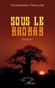 Mouhamadou Tahirou Ba - Sous le baobab.
