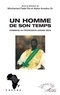 Mouhamed Fadel Dia et Alpha Amadou Sy - Un homme de son temps - Hommage au professeur Assane Seck.