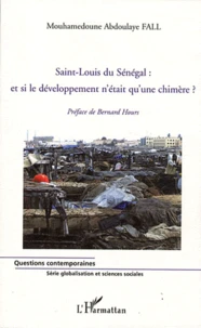 Saint-Louis du Sénégal : et si le développement n'était qu'une chimère?