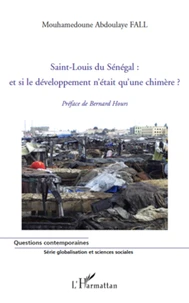 Saint-Louis du Sénégal : et si le développement n'était qu'une chimère?