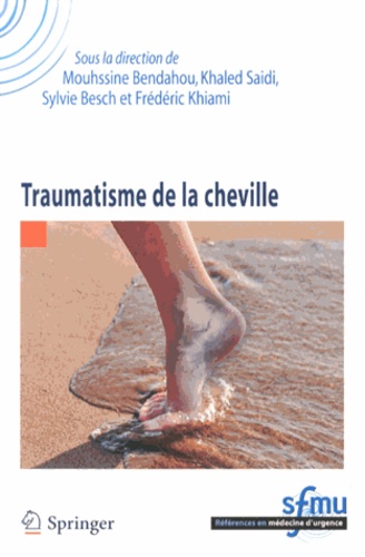 Mouhssine Bendahou et Khaled Saidi - Traumatisme de la cheville.