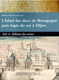 L'hôtel des ducs de Bourgogne puis logis du roi à Dijon