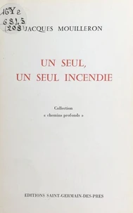 Un seul, un seul incendie