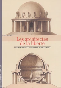Les architectes de la liberté