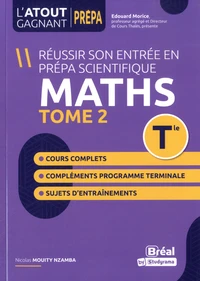 Réussir son entrée en prépa scientifique Maths Tle