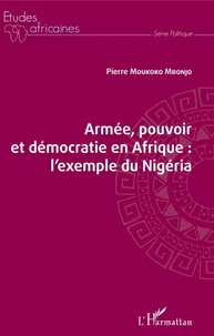 Armée, pouvoir et démocratie en Afrique