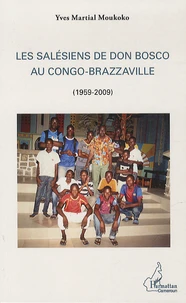 Les Salésiens de Don Bosco au Congo-Brazzaville 1959-2009
