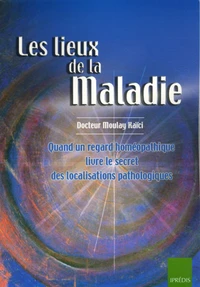 Les lieux de la maladie