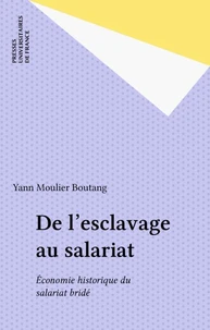De L'Esclavage Au Salariat. Economie Historique Du Salariat Bride