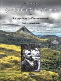 Gandilhon Gens d’Armes ou La mystique de l’enracinement