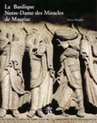 Mauriac : Notre-Dame-des-Miracles