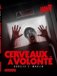 Cerveaux à volonté