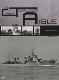 Les contre-torpilleurs de type Aigle