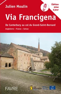 Via Francigena - De Canterbury au col du Grand-Saint-Bernard