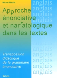 Approche énonciative et narratologique dans les textes