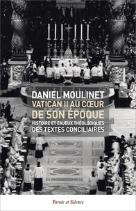 Vatican II, au coeur de son époque
