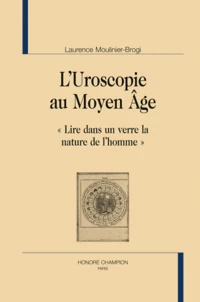 L'uroscopie au Moyen Age. "lire dans un verre la nature de l'homme"