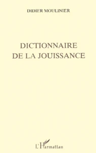 Dictionnaire de la jouissance