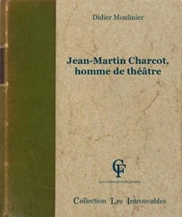 Jean-Martin Charcot, homme de théâtre