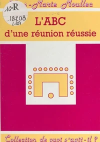 L'ABC d'une réunion réussie
