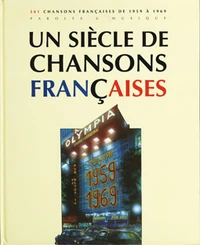 Un siècle de chansons françaises