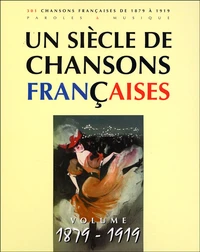 Un siècle de chansons françaises