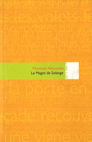 Mouloud Akkouche - Le magot de Solange.